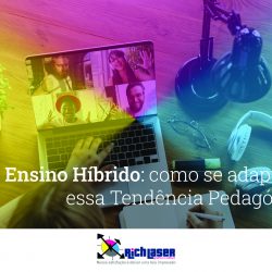 Ensino Híbrido como se adaptar a essa Tendência Pedagógica
